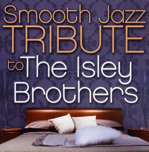 Smooth Jazz Tribute to The Isley Brothers