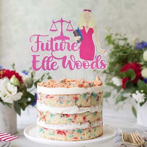 Future Elle Woods Cake Topper, 2023 Law Degree Graduation Cake Décor, Lawyer Movie Theme Law School Student Grad Decorations, Girls Llm Graduation Supplies #TOP3