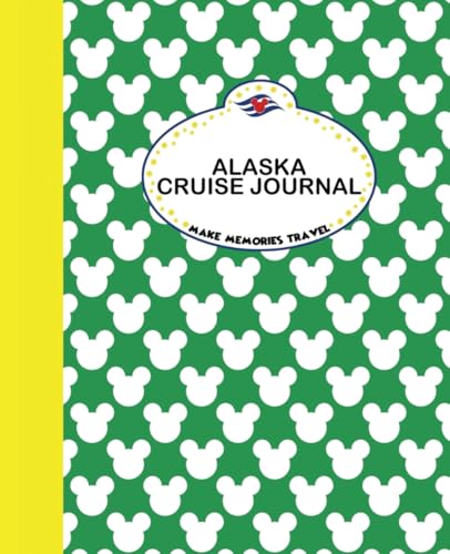 Magical Alaska Cruise: 8 Day Activity Book & Travel Journal for Kids ages 6+: Green Mouse
