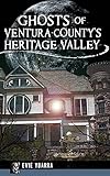 Ghosts of Ventura County's Heritage Valley