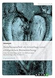  Beziehungsarbeit als Grundlage einer erfolgreichen Heimerziehung: Unter Bercksichtigung der den Hilfeprozess beeintrchtigenden Strfaktoren