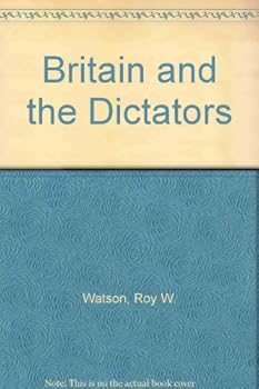 Hardcover Britain and the Dictators Book