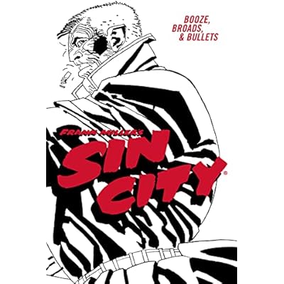 Frank Miller's Sin City Volume 6: Booze, Broads, & Bullets
