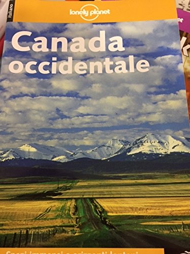 Lonely Planet: Canada Occidente [Italian] 8870636488 Book Cover
