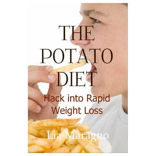 The Potato Diet: Hack Into Rapid Weight Loss