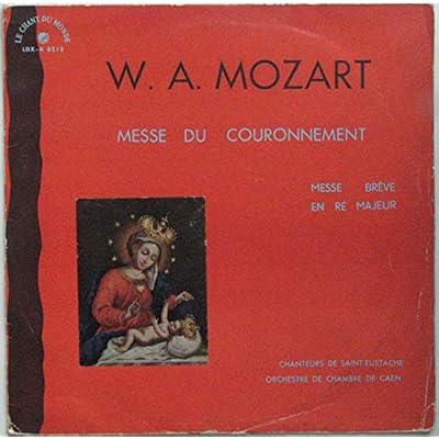 Messe Du Couronnement - Messe Br&egrave;ve En r&eacute; Majeur