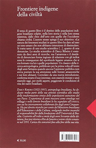 Frontiere Indigene Della Civiltà. Gli Indios Del Brasile Fino Agli Anni '60. Nuova Ediz. - 2