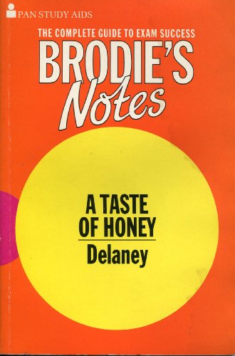 Brodie's Notes on Shelagh Delaney's 'A Taste of Honey' (Pan Study Aids)