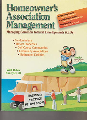 Homeowner's Association Management: Managing Common Interest Developments (CIDs)