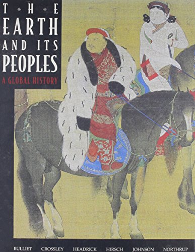 The Earth & Its Peoples: A Global History, Comp... 0395527570 Book Cover
