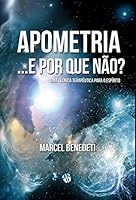 Apometria... e Por Que N‹o?: Uma TŽcnica Teraputica Para o Esp’rito 8579430798 Book Cover