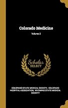 Colorado Medicine; Volume 2