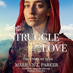 The Struggle for Love Audiolibro Por Marilyn T. Parker arte de portada