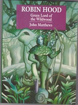 Paperback Robin Hood: Green Lord of the Wildwood Book