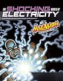 The Shocking World of Electricity with Max Axiom Super Scientist: 4D an Augmented Reading Science...