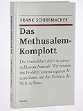 Das Methusalem-Komplott - Frank Schirrmacher