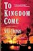 To Kingdom Come: A Novel (Barker and Llewelyn Book 2)