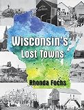 Book Title Wisconsin's Lost Towns: 11