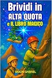 BRIVIDI IN ALTA QUOTA Libro fantasy per ragazzi. Libri per...
