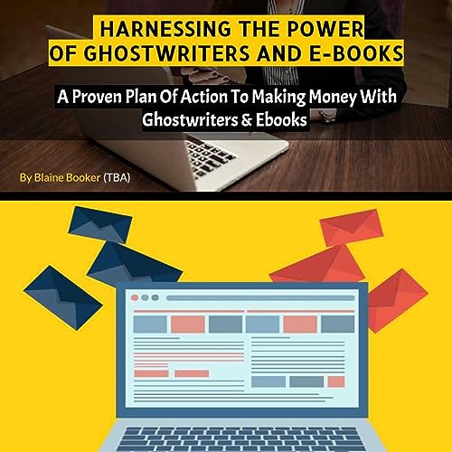 Harnessing the Power of Ghostwriters and E-Books -- Blaine Booker episode artwork