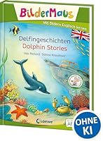 Bildermaus - Mit Bildern Englisch lernen - Delfingeschichten - Dolphin Stories: Ideal zum Englisch lernen für die Vorschule und Leseanfänger ab 5 Jahren - Mit Leselernschrift ABeZeh 3743212544 Book Cover