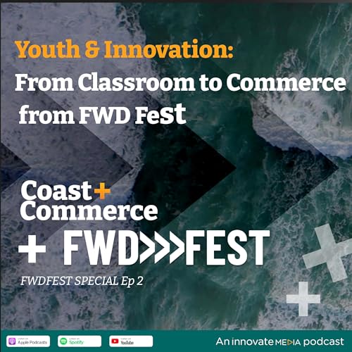 Youth & Innovation: From Classroom to Commerce from FWD Fest