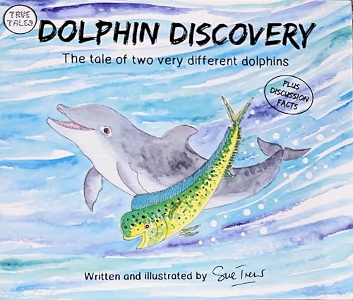 Dolphin Discovery: The tale of two very differe... 9769557137 Book Cover