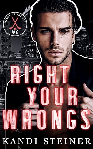 Right Your Wrongs: A Second Chance Hockey Romance