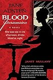 Jane Austen: Blood Persuasion: A Novel