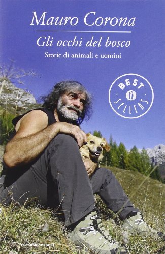 Gli occhi del bosco. Storie di animali e di uomini Gli occhi del bosco. Storie di animali e di uomini