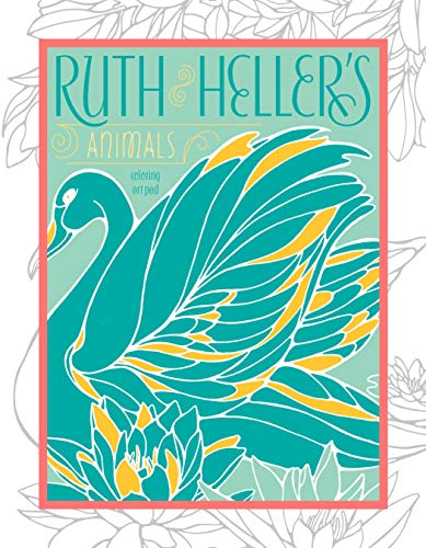 Ruth Heller's Animals: Coloring Art Pad 1101995084 Book Cover