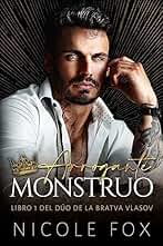 Arrogante Monstruo (la Bratva Vlasov nº 1)