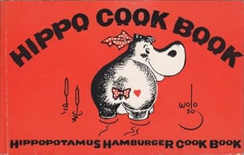 Paperback Hippo Cook Book: Hippopotamus Hamburger Cook Book