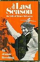 The last season;: The life of Bruce McLaren 087799014X Book Cover