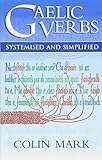 Gaelic Verbs; Systemised and Simplified