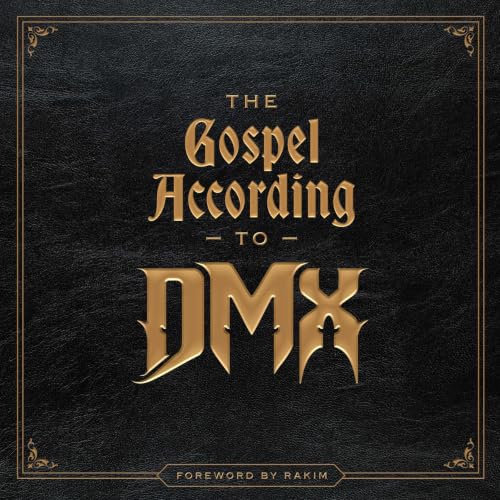 The Gospel According to DMX Audiobook By DMX, Rakim - introduction cover art
