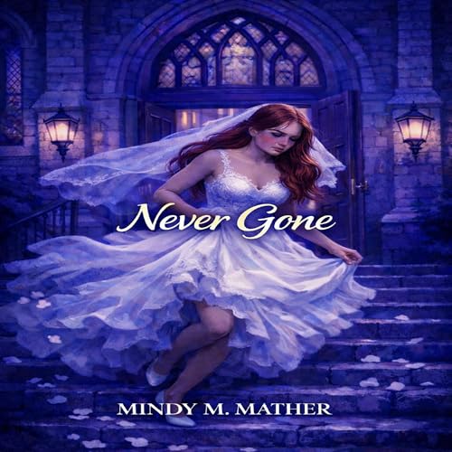 Never Gone Audiolibro Por Mindy M. Mather arte de portada