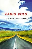Quando tutto inizia 8804682027 Book Cover