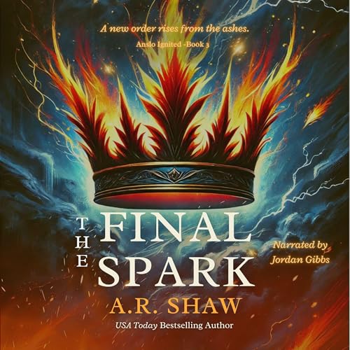 The Final Spark by A. R. Shaw episode artwork