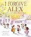 I Forgive Alex: A Simple Story About Understanding