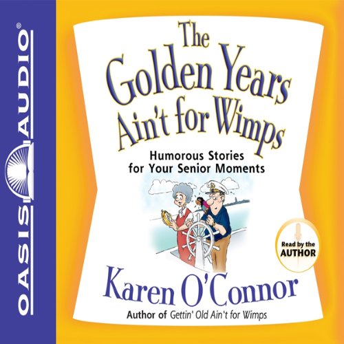 Karen O'Connor's The Golden Years Ain't for Wimps episode artwork