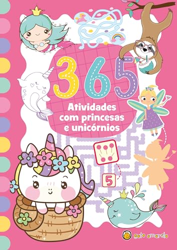 365 atividades com princesa e unicórnios: