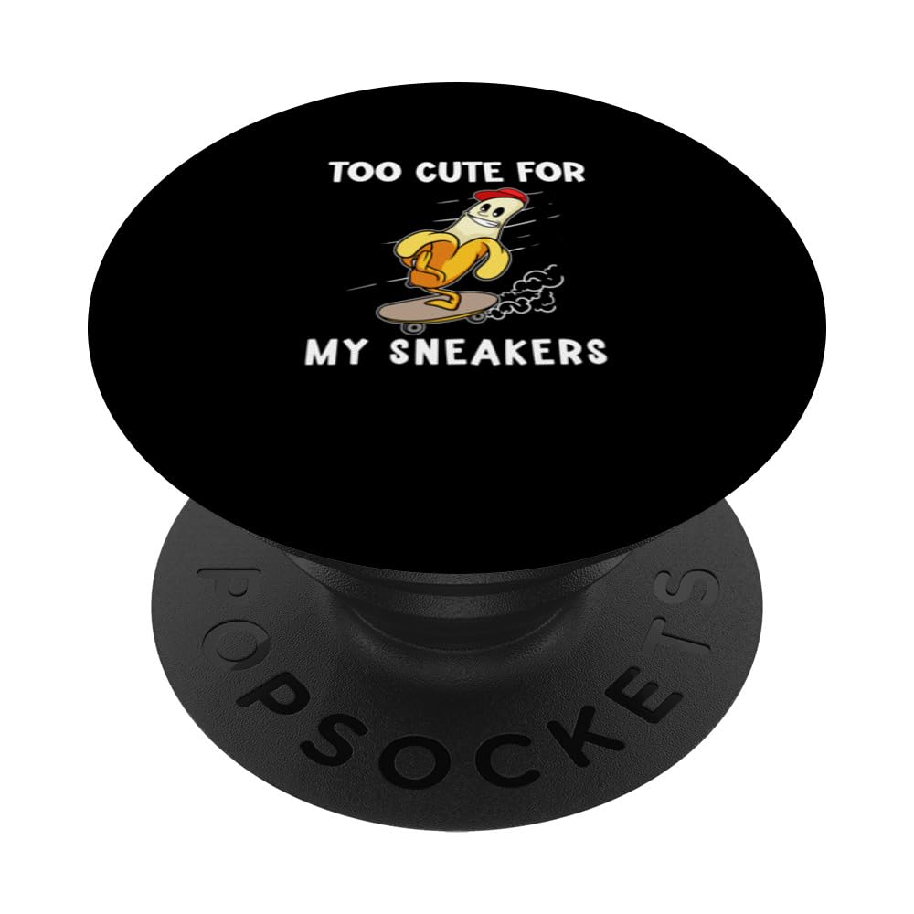 Funny Sneakers Jokes Feeling Too Cute Wear Sneakers Shoes PopSockets Swappable PopGrip, Black