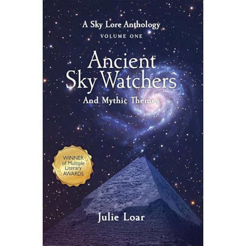 Ancient Sky Watchers and Mythic Themes by Julie Loar episode artwork