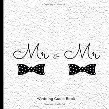 Paperback Mr & Mr Wedding Guest Book: Bow Tie Fun Modern Gay Wedding Party Guestbook Blank Pages Polaroid Photos Family Friends to Sign in Messages Good ... BONUS Gift Log Records and Guest Names Pages Book