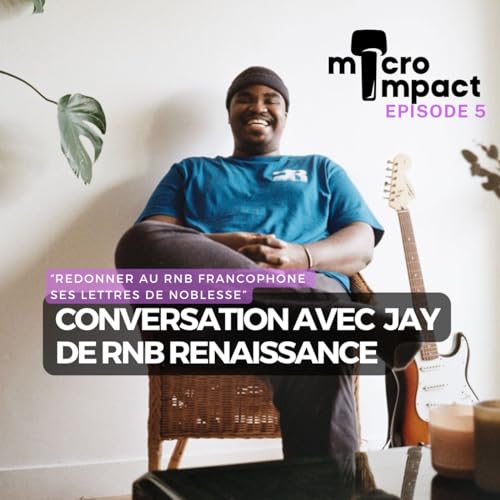 "Redonner au RnB francophone ses lettres de noblesse"