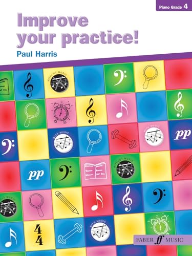 Improve Your Practice! Piano: Grade 4 (Faber Edition)