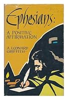 EPHESIANS: A POSITIVE AFFIRMATION B0006CJ07G Book Cover