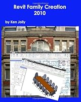Revit Family Creation 2010: Revit Parameter Power 1440499535 Book Cover
