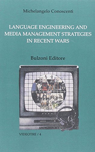 Language engineering and media Management strategies in recent wars
